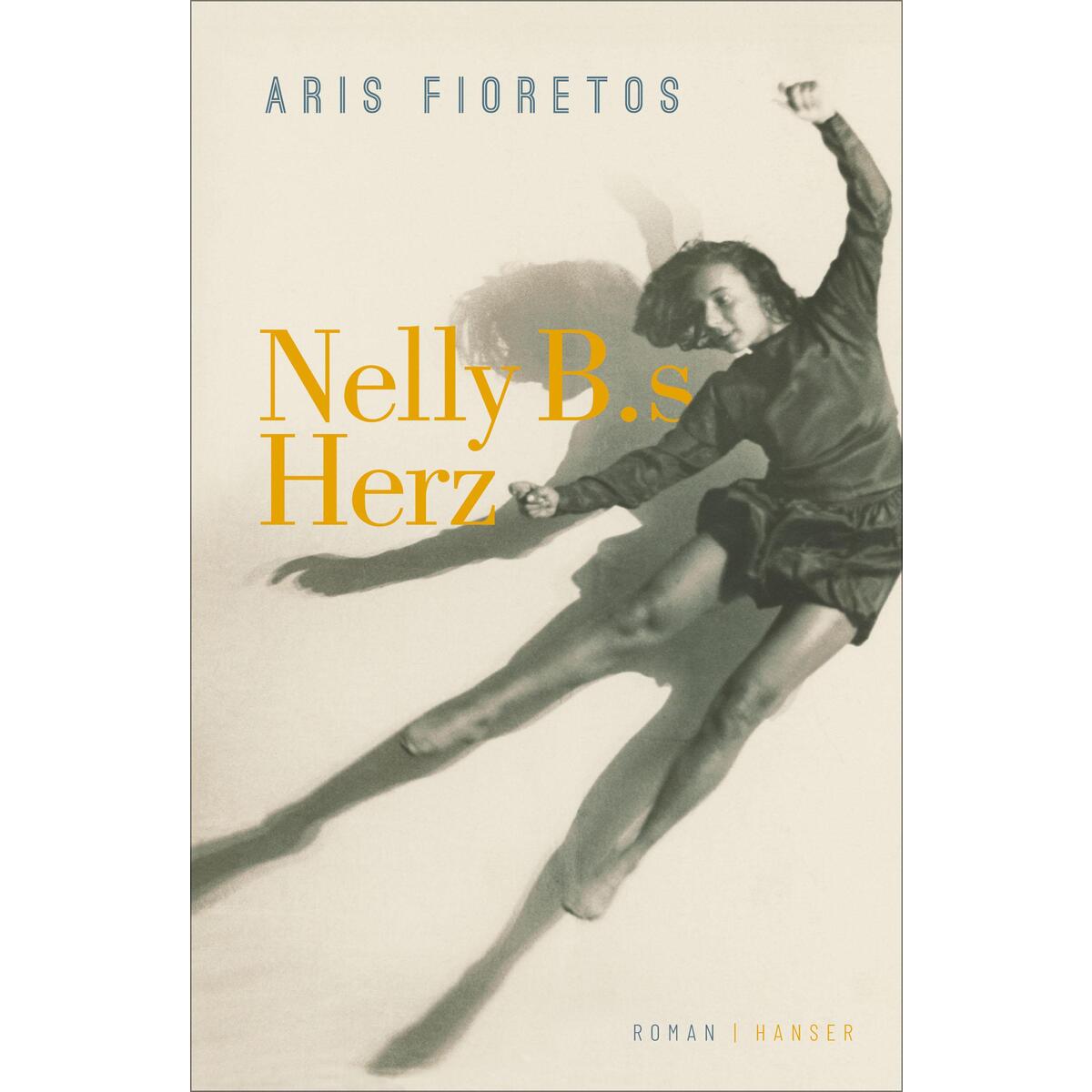 Nelly B.s Herz von Carl Hanser Verlag