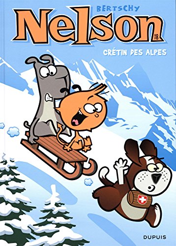 Nelson, Tome 18 : Crétin des alpes von Editions Dupuis