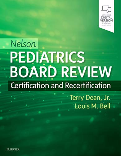 Nelson Pediatrics Board Review: Certification and Recertification Nelson Pediatrics Board Review: Certification and Recertification von Elsevier