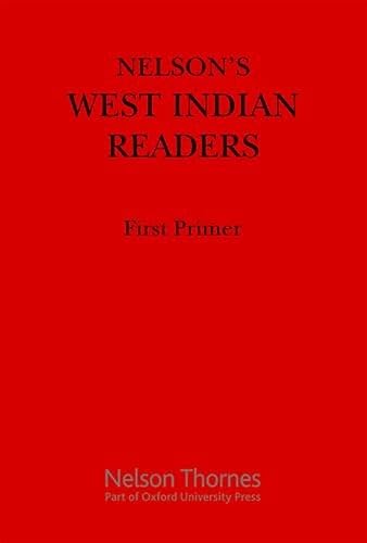 Nelson's West Indian Readers First Primer (New West Indian Readers) von Oxford University Press