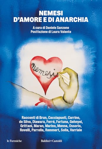 Nemesi d'amore e di anarchia (Le formiche) von Baldini + Castoldi