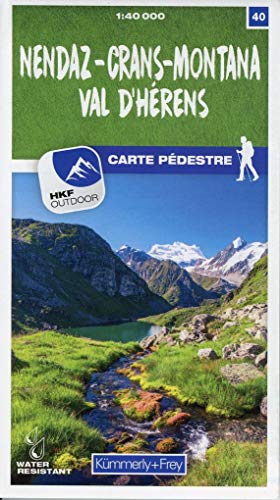 Nendaz Crans-Montana Val d'Hérens Nr. 40 Wanderkarte 1:40 000: Matt laminiert, free Download mit HKF Outdoor App (Kümmerly+Frey Wanderkarten, Band 40) von Kmmerly und Frey
