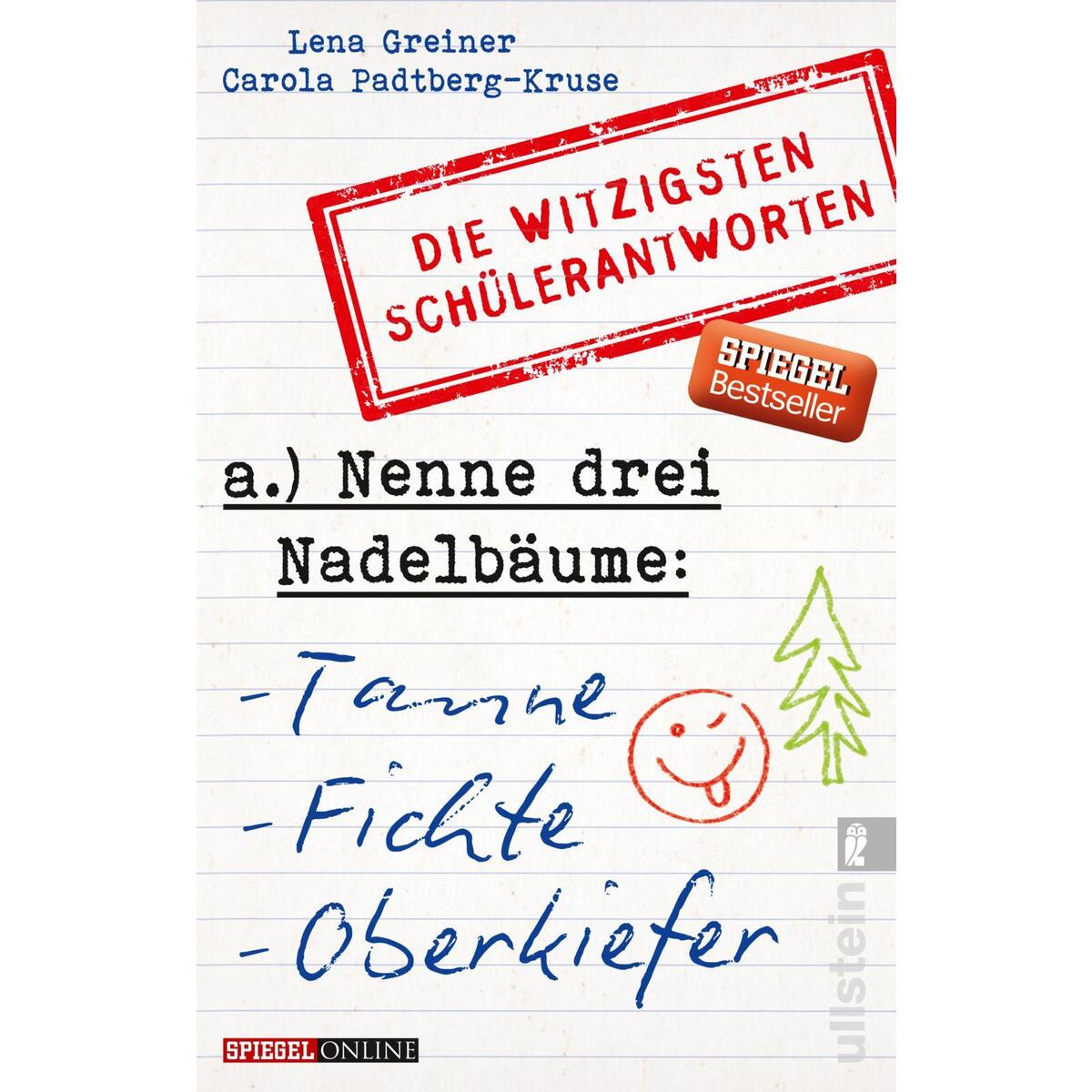 Nenne drei Nadelbäume: Tanne, Fichte, Oberkiefer von Ullstein