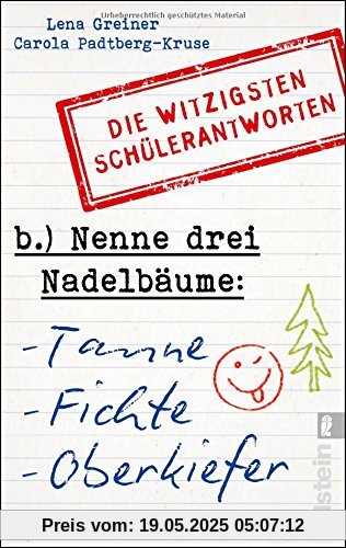 Nenne drei Nadelbäume: Tanne, Fichte, Oberkiefer: Die witzigsten Schülerantworten