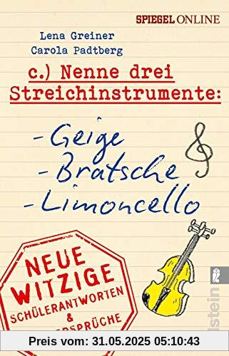 Nenne drei Streichinstrumente: Geige, Bratsche, Limoncello: Neue witzige Schülerantworten & Lehrersprüche