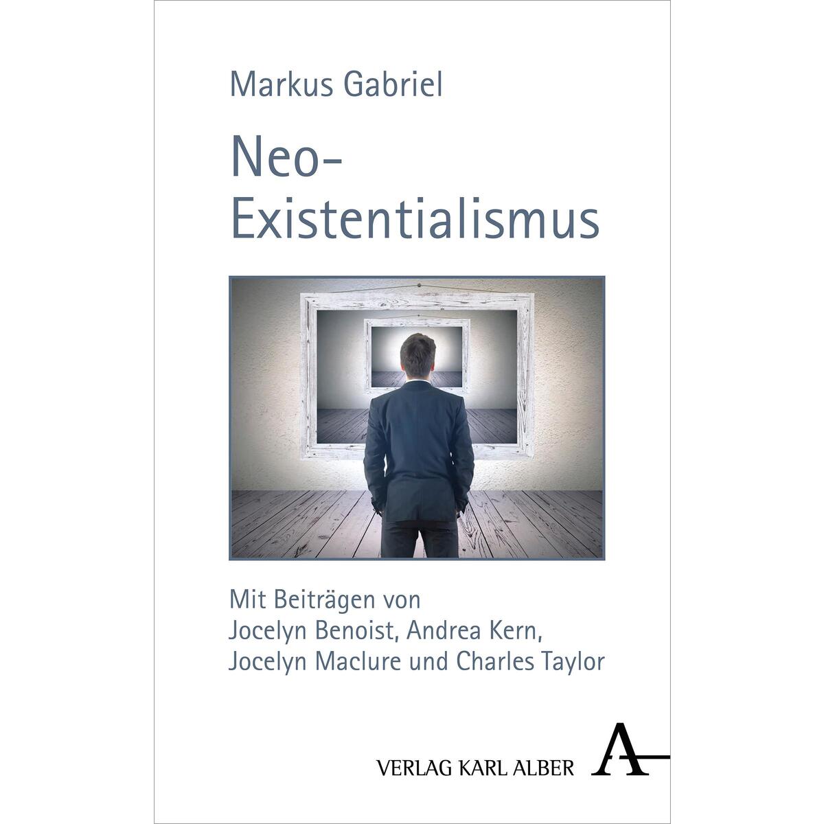 Neo-Existentialismus von Karl Alber i.d. Nomos Vlg