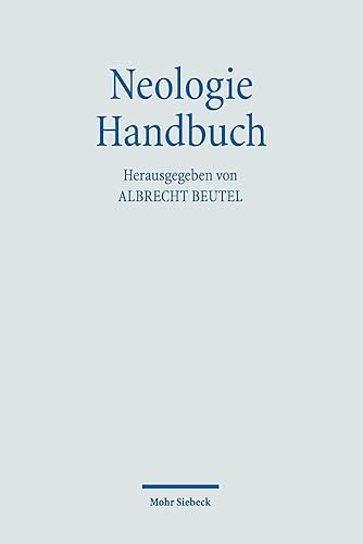 Neologie Handbuch (Handbücher Theologie) von Mohr Siebeck