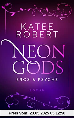 Neon Gods - Eros & Psyche (Dark Olympus, Band 2)