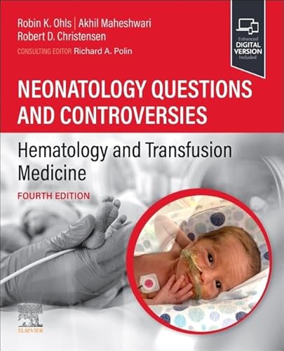 Neonatology Questions and Controversies: Hematology and Transfusion Medicine (Neonatology: Questions & Controversies)