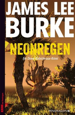 Neonregen / Dave Robicheaux Bd.1 von Pendragon Verlag