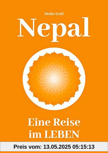 Nepal: Eine Reise im Leben