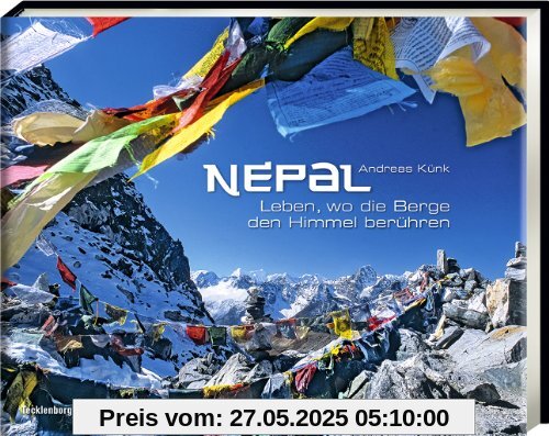 Nepal: Leben, wo die Berge den Himmel berühren