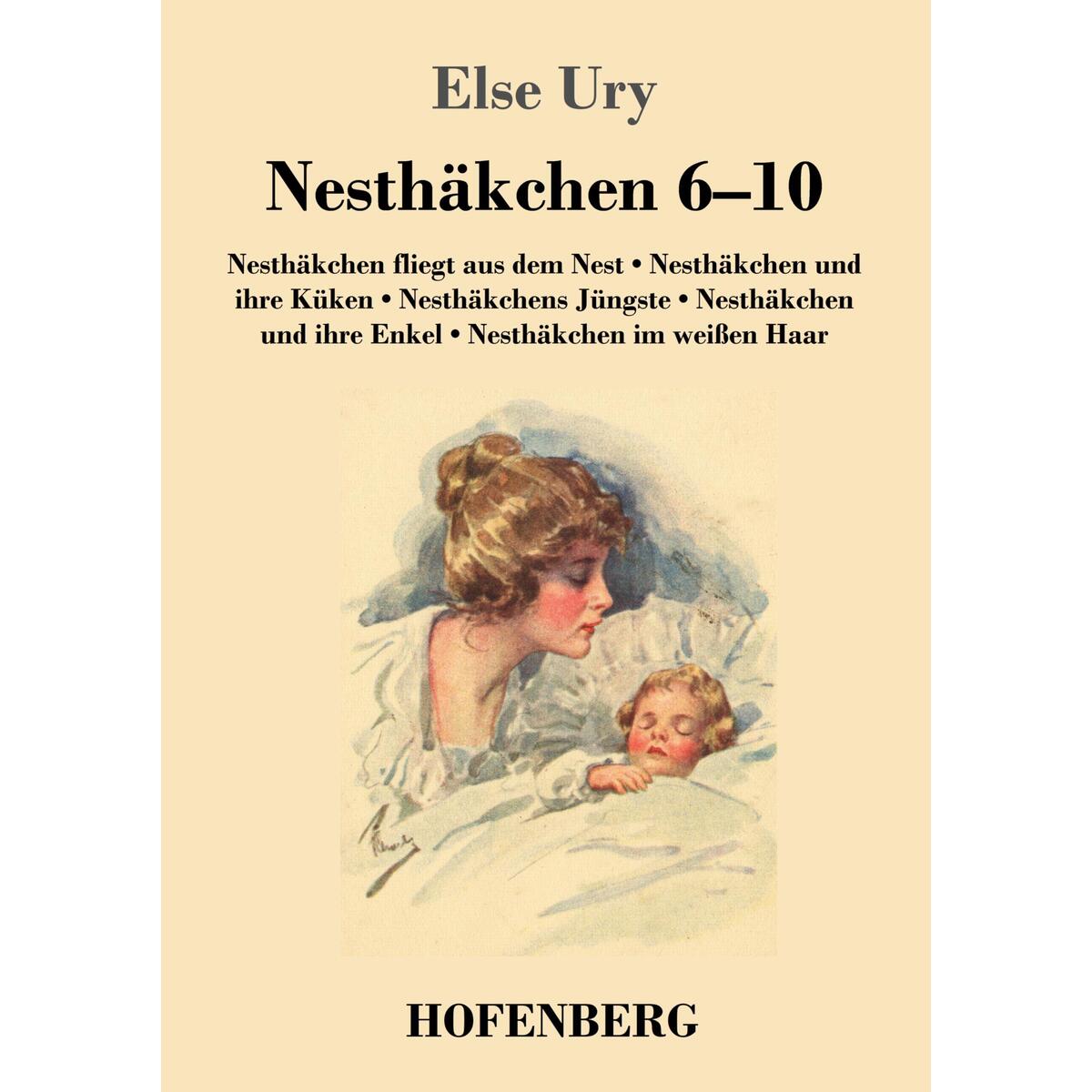 Nesthäkchen Gesamtausgabe in zwei Bänden Nesthäkchen Gesamtausgabe in zwei Bänden von Hofenberg