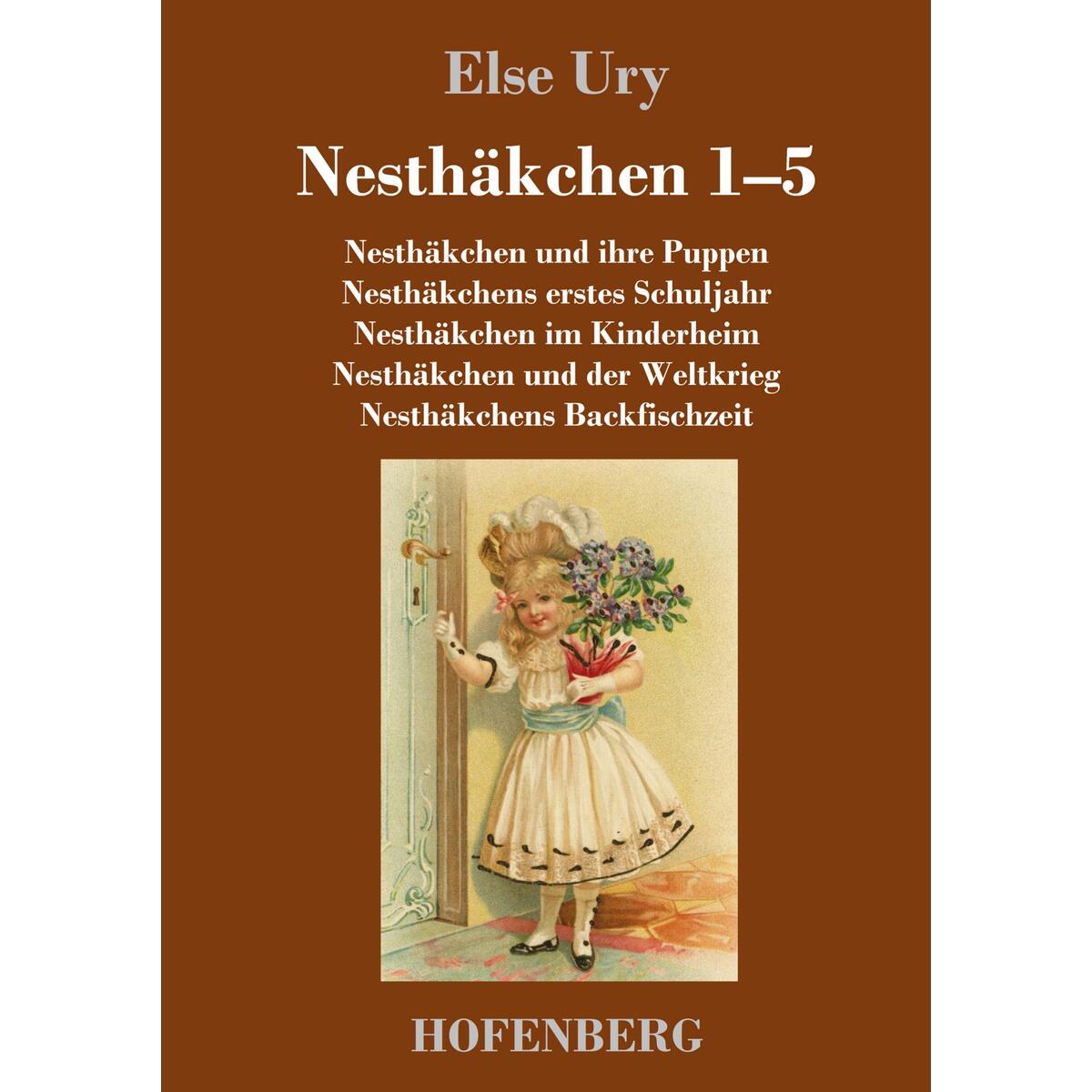 Nesthäkchen Gesamtausgabe in zwei Bänden Nesthäkchen Gesamtausgabe in zwei Bänden von Hofenberg