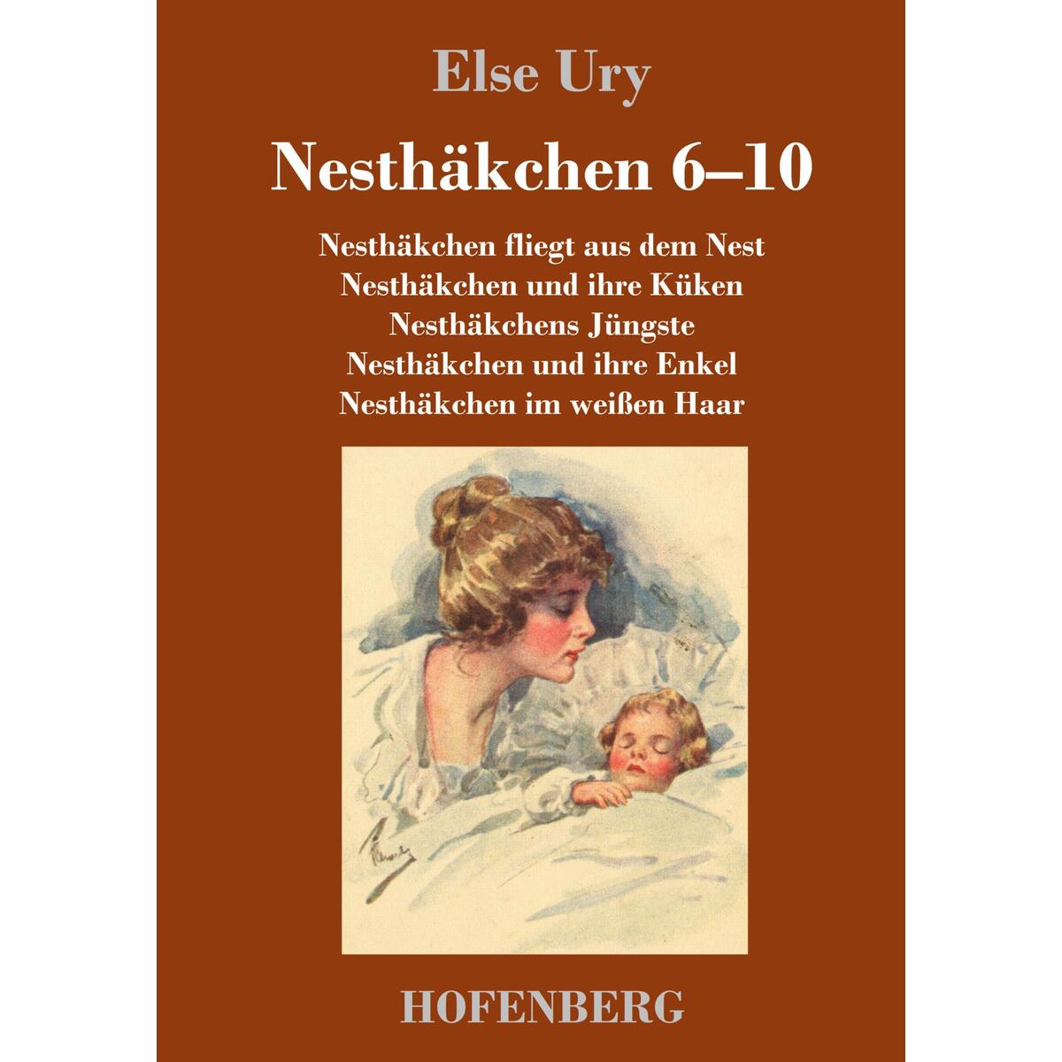 Nesthäkchen Gesamtausgabe in zwei Bänden Nesthäkchen Gesamtausgabe in zwei Bänden von Hofenberg