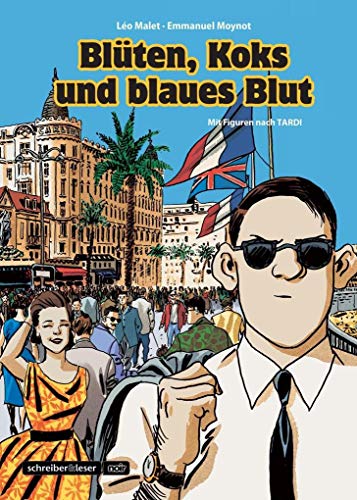 Nestor Burma: Blüten, Koks und blaues Blut: Mit Figuren nach Tardi von Schreiber + Leser