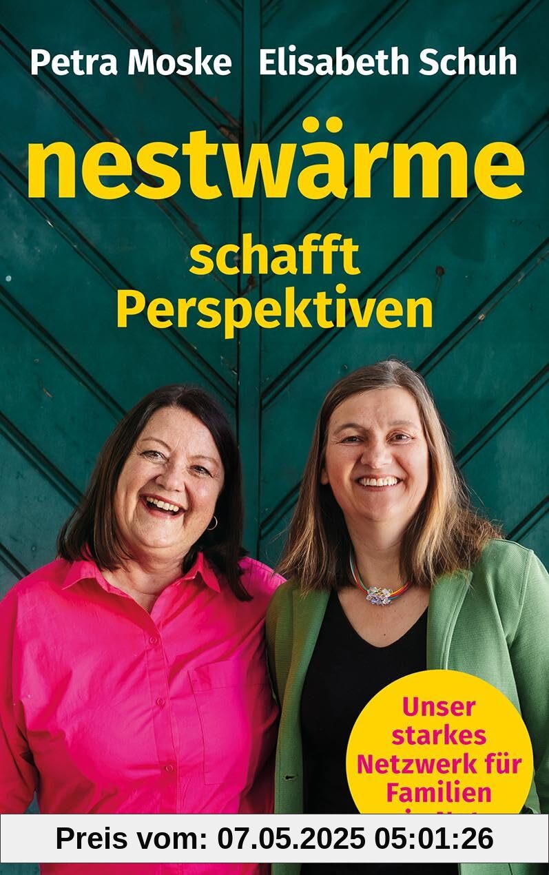 Nestwärme schafft Perspektiven: Unser starkes Netzwerk für Familien in Not Nestwärme schafft Perspektiven: Unser starkes Netzwerk für Familien in Not