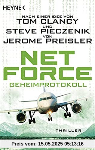 Net Force. Geheimprotokoll: Thriller (Special Unit Cyberterrorismus, Band 2)