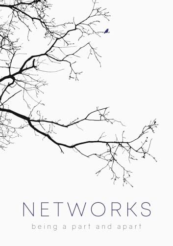 Networks: Being a Part and Apart von Sydney University Press