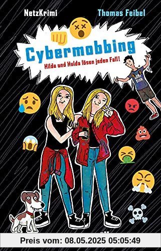 NetzKrimi: Cybermobbing (Bd. 1): Hilda & Hulda lösen jeden Fall! (Mitratekrimis für Medienkompetenz und Konzentration)