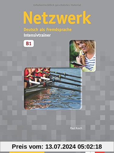Netzwerk / Intensivtrainer B1: Deutsch als Fremdsprache
