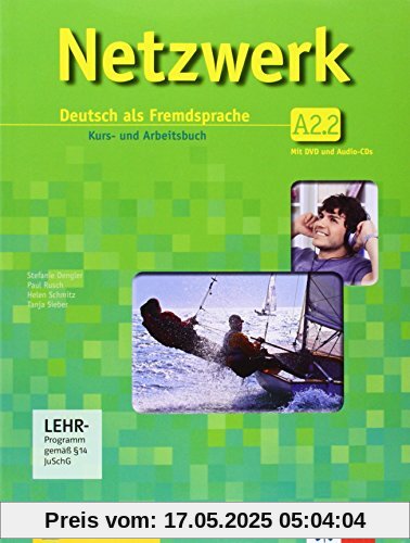 Netzwerk / Kurs- und Arbeitsbuch A2, Teilband 2 mit 2 Audio-CDs und DVD: Deutsch als Fremdsprache Netzwerk / Kurs- und Arbeitsbuch A2, Teilband 2 mit 2 Audio-CDs und DVD: Deutsch als Fremdsprache