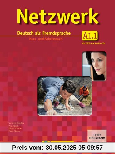 Netzwerk A1 in Teilbänden - Kurs- und Arbeitsbuch, Teil 1 mit 2 Audio-CDs und DVD: Deutsch als Fremdsprache Netzwerk A1 in Teilbänden - Kurs- und Arbeitsbuch, Teil 1 mit 2 Audio-CDs und DVD: Deutsch als Fremdsprache