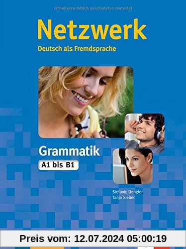 Netzwerk Grammatik A1-B1: Deutsch als Fremdsprache. Übungsbuch (Netzwerk / Deutsch als Fremdsprache)