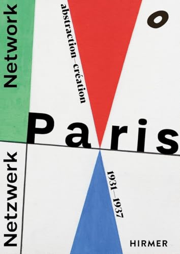 Netzwerk Paris - Abstraction-Création 1931–1937: abstraction-creation 1931-1937