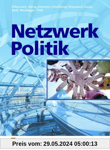 Netzwerk Politik, Ausgabe Bayern, Gesamtband: Lehr- und Arbeitsbuch für Sozialkunde an Berufsschulen und Berufsfachschulen