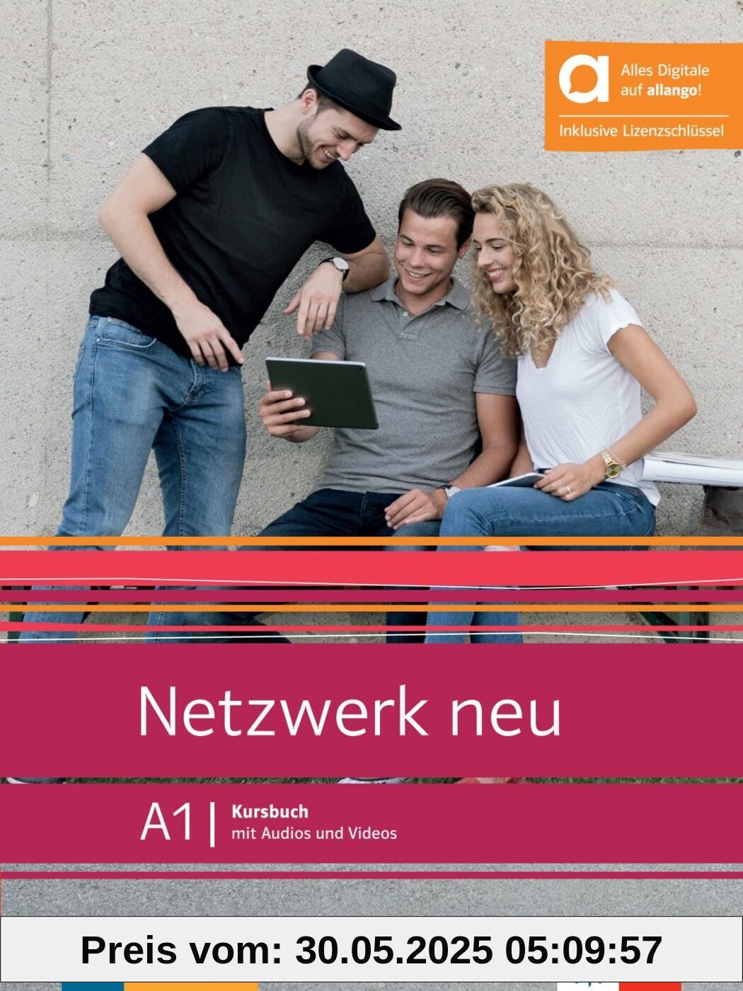 Netzwerk neu A1 - Hybride Ausgabe allango: Deutsch als Fremdsprache. Kursbuch mit Audios und Videos inklusive Lizenzschlüssel allango (24 Monate) (Netzwerk neu: Deutsch als Fremdsprache)