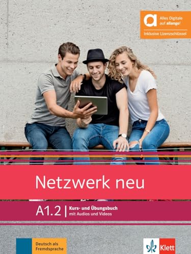 Netzwerk neu A1.2 - Hybride Ausgabe allango: Deutsch als Fremdsprache. Kurs- und Übungsbuch mit Audios und Videos inklusive Lizenzschlüssel allango (24 Monate) (Netzwerk neu: Deutsch als Fremdsprache)