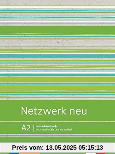 Netzwerk neu A2: Deutsch als Fremdsprache. Lehrerhandbuch mit Video-DVD und Audio-CDs (Netzwerk neu: Deutsch als Fremdsprache)