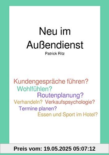 Neu im Außendienst