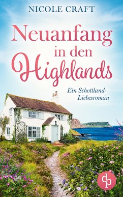 Neuanfang in den Highlands (eBook, ePUB) von dp DIGITAL PUBLISHERS GmbH