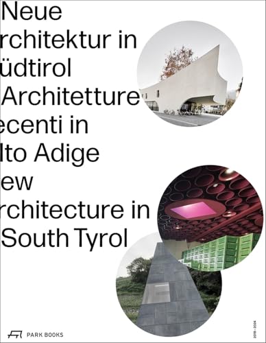 Neue Architektur in Südtirol 2018–2024 von Park Books