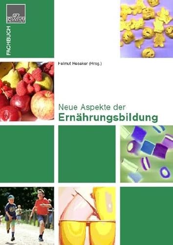 Neue Aspekte der Ernährungsbildung von Umschau Zeitschriftenverlag