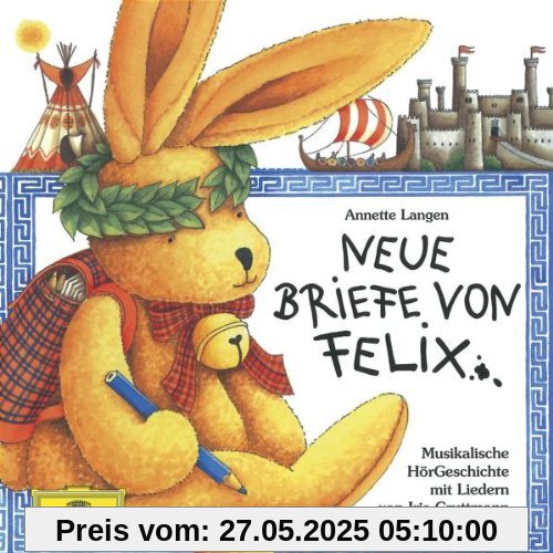 Neue Briefe von Felix. CD: Musikalische Hörgeschichte Neue Briefe von Felix. CD: Musikalische Hörgeschichte
