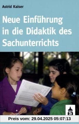 Neue Einführung in die Didaktik des Sachunterrichts