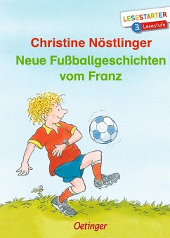 Neue Fußballgeschichten vom Franz von Oetinger