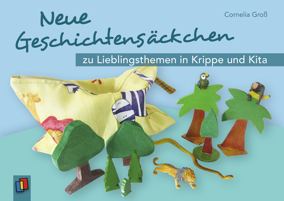 Neue Geschichtensäckchen zu Lieblingsthemen in Krippe und Kita Neue Geschichtensäckchen zu Lieblingsthemen in Krippe und Kita von Verlag an der Ruhr