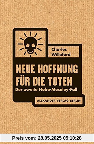 Neue Hoffnung für die Toten: Der zweite Hoke-Moseley-Fall Neue Hoffnung für die Toten: Der zweite Hoke-Moseley-Fall