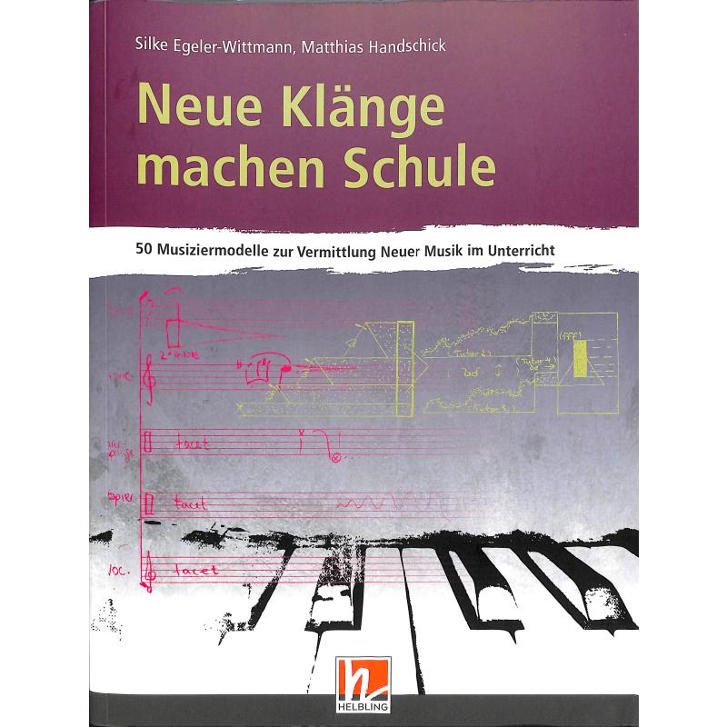 Neue Klänge machen Schule Neue Klänge machen Schule