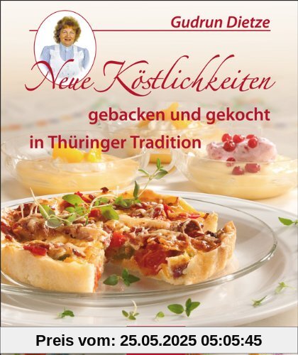 Neue Köstlichkeiten gebacken und gekocht in Thüringer Tradition