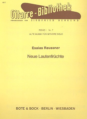 Neue Lautenfrüchte: 1. Suite. Nr. 7. Gitarre. (Gitarre-Bibliothek, Nr. 7)