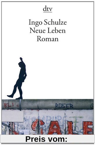 Neue Leben: Roman