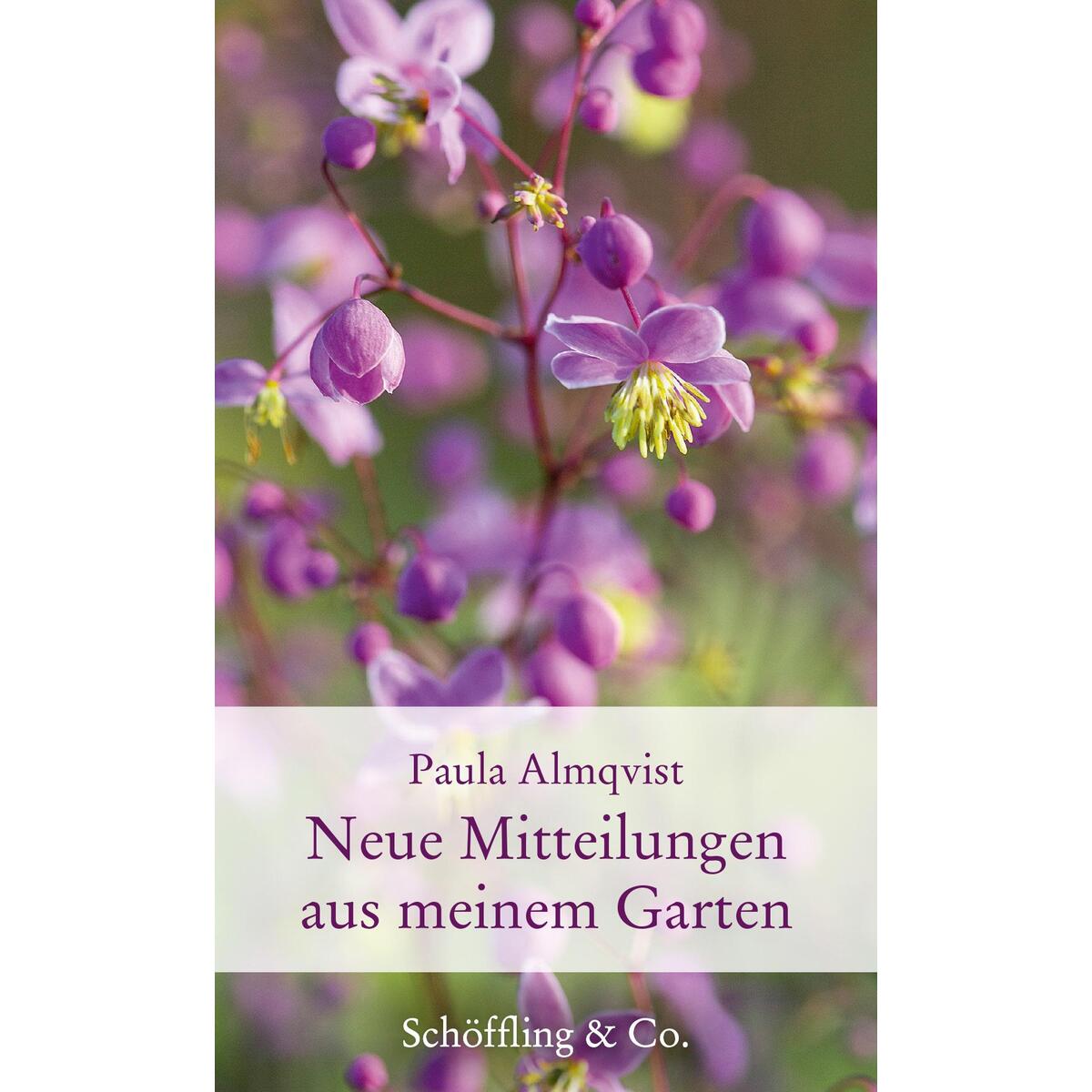 Neue Mitteilungen aus meinem Garten von Schoeffling + Co.