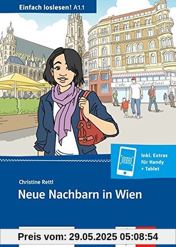 Neue Nachbarn in Wien: Nachbarschaft und Familienformen. Buch + Online-Angebot (Einfach loslesen!)