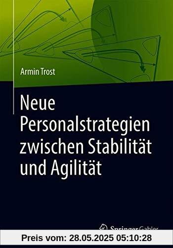 Neue Personalstrategien zwischen Stabilität und Agilität
