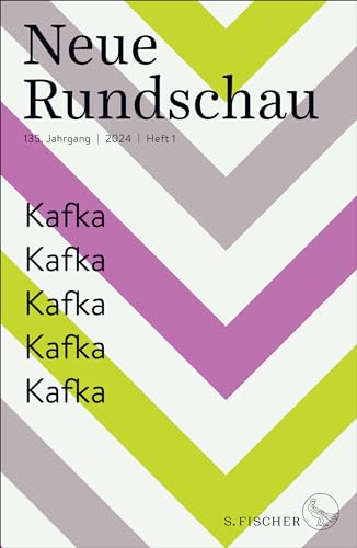 Neue Rundschau 2024/1: Kafka Kafka Kafka Kafka Kafka